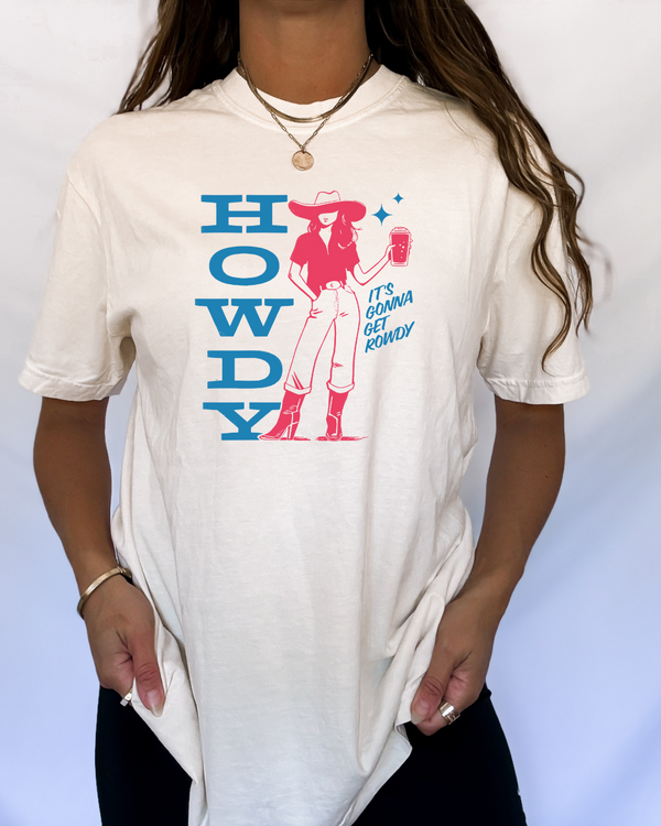 Howdy Rowdy Tee