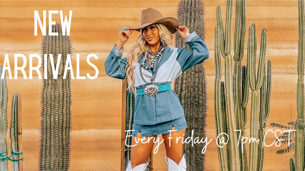 New Arrivals Every Friday at 7pm CST