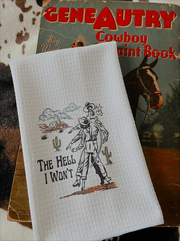 THE HELL I WONT TEA TOWEL